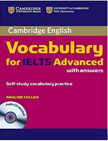 CAMBRIDGE VOCABULARY FOR IELTS ADVANCED BAND 6.5+ WITH ANSWERS AND AUDIO CD (ISBN: 9780521179225)