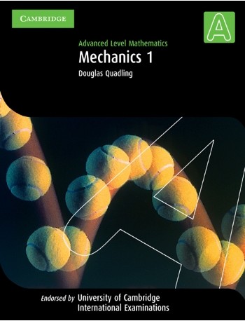 MECHANICS 1 (INTERNATIONAL) (ISBN: 9780521530156)