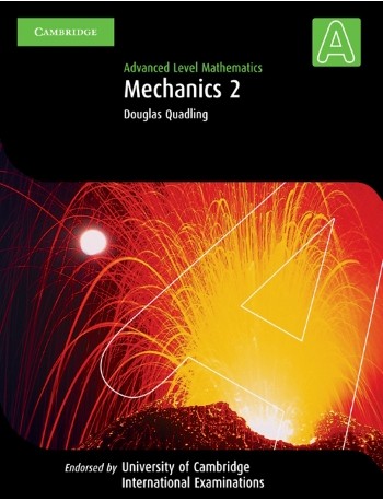 MECHANICS 2 (INTERNATIONAL) (ISBN: 9780521530163)