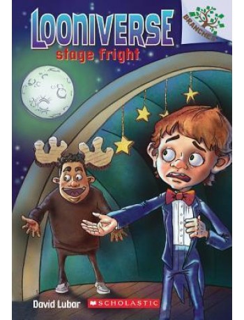 LOONIVERSE #4: STAGE FRIGHT(ISBN: 9780545496087)