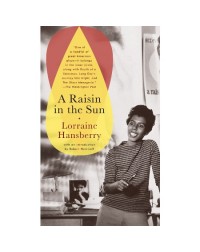 "A RAISIN IN THE SUN" BY LORRAINE HANSBERRY (ISBN: 9780679755333)