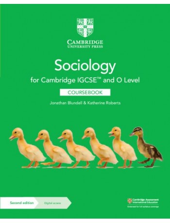 CAMBRIDGE IGCSE AND O LEVEL SOCIOLOGY COURSEBOOK WITH DIGITAL ACCESS (2 YEARS) (ISBN: 9781009282963)