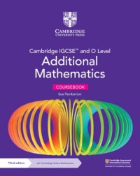 CAMBRIDGE IGCSE AND O LEVEL ADD MATHS CB WITH CAMBRIDGE ONLINE MATHEMATICS (2 YEARS) (ISBN: 9781009293679) CAMBRIDGE IGCSE AND O LEVEL ADD MATHS CB WITH CAMBRIDGE ONLINE MATHEMATICS (2 YEARS) (ISBN: 9781009293679)