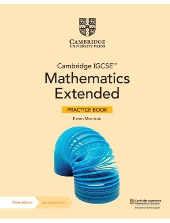 CAMBRIDGE IGCSE MATHEMATICS EXTENDED PRACTICE BOOK WITH DIGITAL VERSION (2 YEARS' ACCESS) (ISBN: 9781009297974)