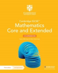 CAMBRIDGE IGCSE MATHEMATICS CORE AND EXTENDED COURSEBOOK WITH DIGITAL VERSION (2 YEARS' ACCESS) (ISBN: 9781009343671) CAMBRIDGE IGCSE MATHEMATICS CORE AND EXTENDED COURSEBOOK WITH DIGITAL VERSION (2 YEARS' ACCESS) (ISBN: 9781009343671)