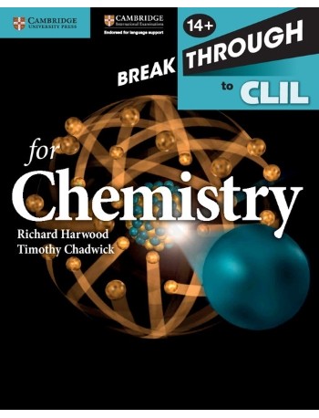 BREAKTHROUGH TO CLIL FOR CHEMISTRY AGE 14+ WORKBOOK (ISBN:9781107638556)