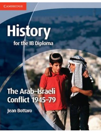 HIST IB DIPL ASB ISRL CONFL 1945 79(ISBN: 9781107662056)