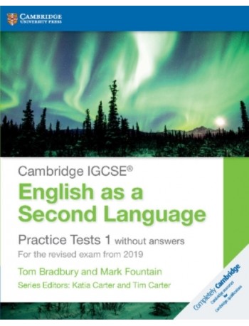 CAMBRIDGE IGCSE ENGLISH AS A SECOND LANGUAGE PRACTICE TESTS 1 WITHOUT ANSWERS (ISBN: 9781108546119)