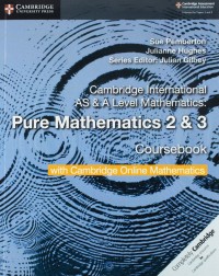 CAMBRIDGE INTERNATIONAL AS & A LEVEL MATHEMATIC PURE MATHEMATIC 2 & 3 STUDENT BOOK W CAMBRIDGE ONLINE (2 YEARS) (ISBN:9781108562911) CAMBRIDGE INTERNATIONAL AS & A LEVEL MATHEMATIC PURE MATHEMATIC 2 & 3 STUDENT BOOK W CAMBRIDGE ONLINE (2 YEARS) (ISBN:9781108562911)