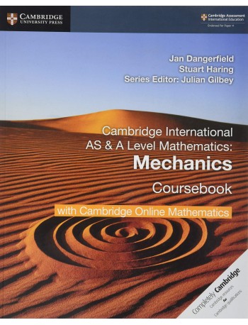 CAMBRIDGE INTERNATIONAL AS & A-LEVEL MATH MECHANICS SB W CAMBRIDGE ONLINE (2 YEARS) (ISBN:9781108562942)