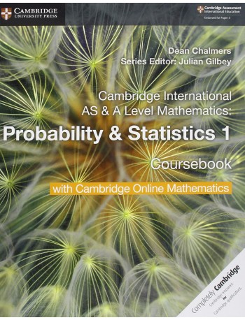 CAMBRIDGE INTERNATIONAL AS & A LEVEL MATHEMATIC PROBABILITY AND STATISTICS 1 STUDENT BOOK W CAMBRIDGE ONLINE (2 YEARS) (ISBN:9781108610827)