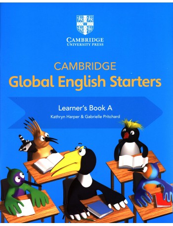 CAMBRIDGE GLOBAL ENGLISH STARTERS LEARNER'S BOOK A (ISBN:9781108700016)