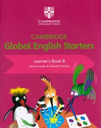 CAMBRIDGE GLOBAL ENGLISH STARTERS LEARNER'S BOOK B (ISBN:9781108700030)