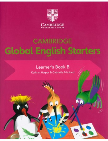 CAMBRIDGE GLOBAL ENGLISH STARTERS LEARNER'S BOOK B (ISBN:9781108700030)