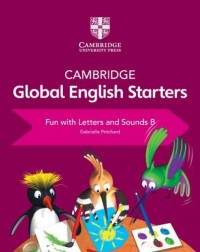 CAMBRIDGE GLOBAL ENGLISH STARTERS FUN WITH LETTERS AND SOUNDS B (ISBN:9781108700115)