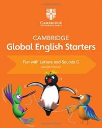 CAMBRIDGE GLOBAL ENGLISH STARTERS FUN WITH LETTERS AND SOUNDS C (ISBN:9781108700122)