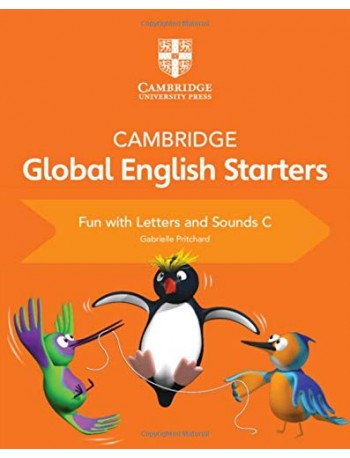 CAMBRIDGE GLOBAL ENGLISH STARTERS FUN WITH LETTERS AND SOUNDS C (ISBN:9781108700122)