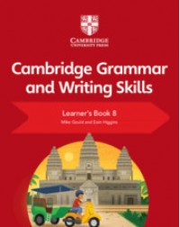 CAMBRIDGE GRAMMAR AND WRITING SKILLS LEARNER'S BOOK 8 (ISBN:9781108719308)