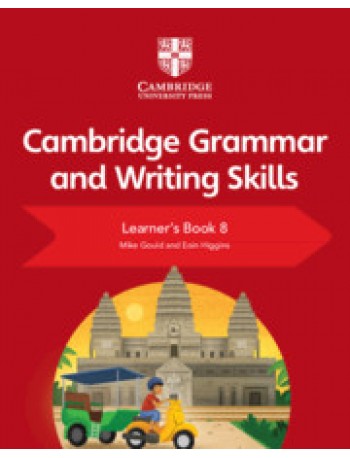NEW CAMBRIDGE GRAMMAR AND WRITING SKILLS LEARNER'S BOOK 8 (ISBN:9781108719308)
