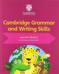 CAMBRIDGE GRAMMAR AND WRITING SKILLS LEARNER'S BOOK 2 (ISBN:9781108730594)