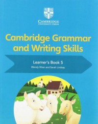 NEW CAMBRIDGE GRAMMAR AND WRITING SKILLS LEARNER'S BOOK 5 (ISBN:9781108730648) NEW CAMBRIDGE GRAMMAR AND WRITING SKILLS LEARNER'S BOOK 5 (ISBN:9781108730648)