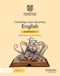 CAMBRIDGE LOWER SECONDARY ENGLISH WORKBOOK WITH DIGITAL ACCESS STAGE 7 (1 YEAR) (ISBN:9781108746625) CAMBRIDGE LOWER SECONDARY ENGLISH WORKBOOK WITH DIGITAL ACCESS STAGE 7 (1 YEAR) (ISBN:9781108746625)