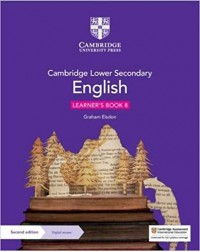 CAMBRIDGE LOWER SECONDARY ENGLISH LEARNER’S BOOK WITH DIGITAL ACCESS STAGE 8 (ISBN:9781108746632)