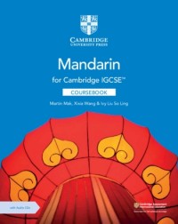 CAMBRIDGE IGCSE MANDARIN COURSEBOOK WITH AUDIO CDS (2) (ISBN: 9781108772198) CAMBRIDGE IGCSE MANDARIN COURSEBOOK WITH AUDIO CDS (2) (ISBN: 9781108772198)
