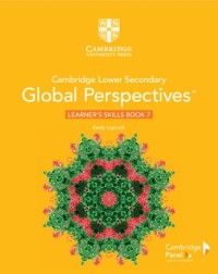CAMBRIDGE LOWER SECONDARY GLOBAL PERSPECTIVES STAGE 7 LEARNER'S SKILLS BOOK (ISBN: 9781108790512) CAMBRIDGE LOWER SECONDARY GLOBAL PERSPECTIVES STAGE 7 LEARNER'S SKILLS BOOK (ISBN: 9781108790512)