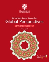 CAMBRIDGE LOWER SECONDARY GLOBAL PERSPECTIVES STAGE 9 LEARNER'S SKILLS BOOK (ISBN: 9781108790567) CAMBRIDGE LOWER SECONDARY GLOBAL PERSPECTIVES STAGE 9 LEARNER'S SKILLS BOOK (ISBN: 9781108790567)