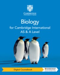 CAMBRIDGE INTERNATIONAL AS & A LEVEL BIOLOGY DIGITAL COURSEBOOK (2 YEARS) (ISBN:9781108796514) CAMBRIDGE INTERNATIONAL AS & A LEVEL BIOLOGY DIGITAL COURSEBOOK (2 YEARS) (ISBN:9781108796514)