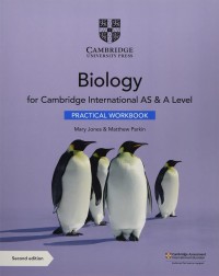 CAMBRIDGE INTERNATIONAL AS & A LEVEL BIOLOGY PRACTICAL WORKBOOK (ISBN: 9781108797771) CAMBRIDGE INTERNATIONAL AS & A LEVEL BIOLOGY PRACTICAL WORKBOOK (ISBN: 9781108797771)