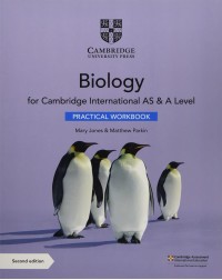 CAMBRIDGE INTERNATIONAL AS & A LEVEL BIOLOGY PRACTICAL WORKBOOK (ISBN: 9781108797771)