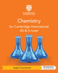 CAMBRIDGE INTERNATIONAL AS & A LEVEL CHEMISTRY DIGITAL COURSEBOOK (2 YEARS) (ISBN:9781108797801) CAMBRIDGE INTERNATIONAL AS & A LEVEL CHEMISTRY DIGITAL COURSEBOOK (2 YEARS) (ISBN:9781108797801)