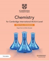 CAMBRIDGE INTERNATIONAL AS & A LEVEL CHEMISTRY PRACTICAL WORKBOOK (ISBN: 9781108799546)