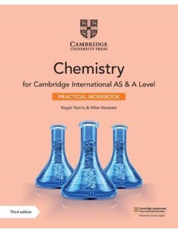 CAMBRIDGE INTERNATIONAL AS & A LEVEL CHEMISTRY PRACTICAL WORKBOOK (ISBN: 9781108799546)