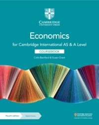 CAMBRIDGE INTERNATIONAL AS & A LEVEL ECONOMICS COURSEBOOK WITH DIGITAL ACCESS (2 YEARS) (ISBN:9781108903417) CAMBRIDGE INTERNATIONAL AS & A LEVEL ECONOMICS COURSEBOOK WITH DIGITAL ACCESS (2 YEARS) (ISBN:9781108903417)