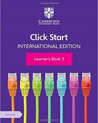 CLICK START INTERNATIONAL EDITION LEARNER'S BOOK 3 WITH DIGITAL ACCESS (1 YEAR) (ISBN: 9781108951845) CLICK START INTERNATIONAL EDITION LEARNER'S BOOK 3 WITH DIGITAL ACCESS (1 YEAR) (ISBN: 9781108951845)
