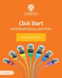 CLICK START INTERNATIONAL EDITION LEARNER'S BOOK 5 WITH DIGITAL ACCESS (1 YEAR) (ISBN: 9781108951883) CLICK START INTERNATIONAL EDITION LEARNER'S BOOK 5 WITH DIGITAL ACCESS (1 YEAR) (ISBN: 9781108951883)