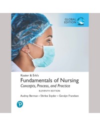 KOZIER & ERB'S FUNDAMENTALS OF NURSING, 11TH GLOBAL EDITION (ISBN:9781292359793)
