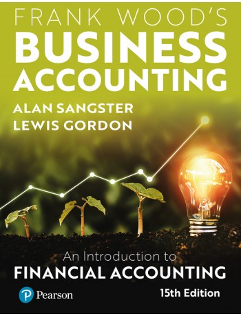 FRANK WOOD'S BUSINESS ACCOUNTING, 15TH EDITION (ISBN: 9781292365435)