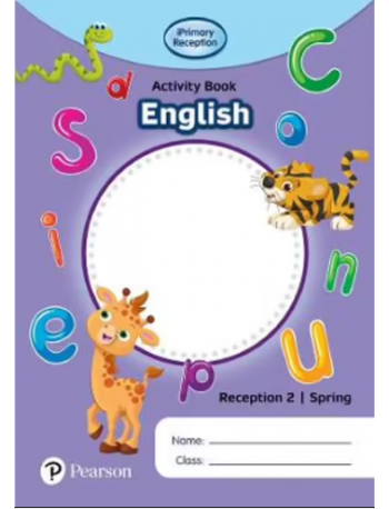 IPRIMARY RECEPTION ACTIVITY BOOK: ENGLISH, RECEPTION 2, SPRING (ISBN: 9781292396651)