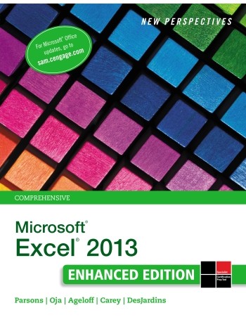 NEW PERSPECTIVES ON MICROSOFT EXCEL  2013, COMPREHENSIVE ENHANCED EDITION, 1ST EDITION (IBSN: 9781305501126)