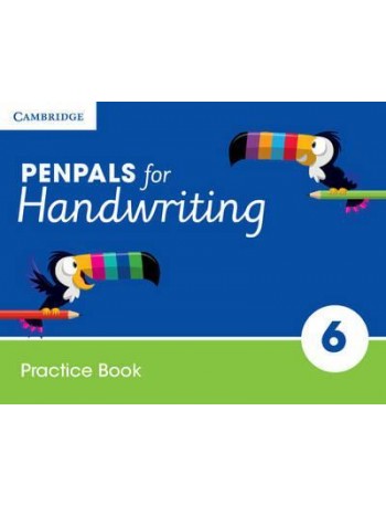 PENPALS FOR HANDWRITING YEAR 6 PRACTICE BOOK (ISBN:9781316501542)