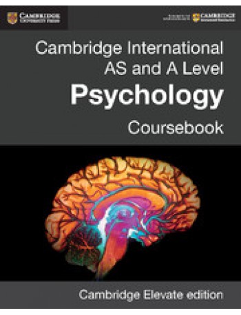 CAMBRIDGE INTERNATIONAL AS AND A LEVEL PSYCHOLOGY COURSEBOOK CAMBRIDGE ELEVATE EDITION (2 YEARS) (ISBN:9781316605714)