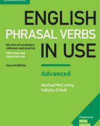 ENGLISH PHRASAL VERBS IN USE ADVANCED BOOK WITH ANSWERS VOCABULARY REFERENCE AND PRACTICE (ISBN: 9781316628096) ENGLISH PHRASAL VERBS IN USE ADVANCED BOOK WITH ANSWERS VOCABULARY REFERENCE AND PRACTICE (ISBN: 9781316628096)