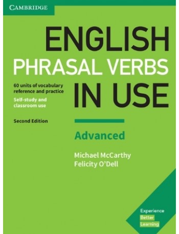 ENGLISH PHRASAL VERBS IN USE ADVANCED BOOK WITH ANSWERS VOCABULARY REFERENCE AND PRACTICE (ISBN: 9781316628096) ENGLISH PHRASAL VERBS IN USE ADVANCED BOOK WITH ANSWERS VOCABULARY REFERENCE AND PRACTICE (ISBN: 9781316628096)