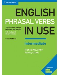ENGLISH PHRASAL VERBS IN USE INTERMEDIATE BOOK WITH ANSWERS VOCABULARY REFERENCE AND PRACTICE ( ISBN: 9781316628157 ) ENGLISH PHRASAL VERBS IN USE INTERMEDIATE BOOK WITH ANSWERS VOCABULARY REFERENCE AND PRACTICE ( ISBN: 9781316628157 )