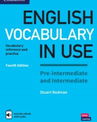 ENGLISH VOCABULARY IN USE PRE INTERMEDIATE AND INTERMEDIATE BOOK WITH ANSWERS AND ENHANCED (ISBN: 9781316628317) ENGLISH VOCABULARY IN USE PRE INTERMEDIATE AND INTERMEDIATE BOOK WITH ANSWERS AND ENHANCED (ISBN: 9781316628317)