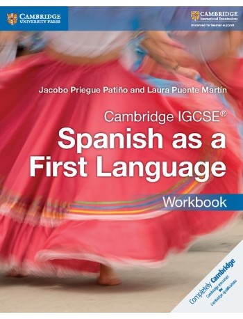CAMBRIDGE IGCSE SPANISH AS A FIRST LANGUAGE WORKBOOK (ISBN:9781316632963)
